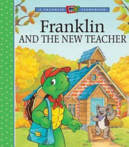 Franklin and the New Teacher Sharon Jennings Paulette Bourgeois Brenda Clark
