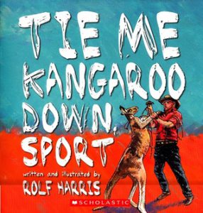 Tie Me Kangaroo Down Sport Rolf Harris