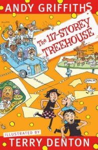 The 117-Storey Treehouse Andy Griffiths Terry Denton