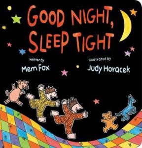 Good Night Sleep Tight Mem Fox Judy Horacek