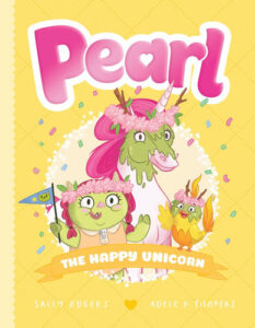 Pearl- The Happy Unicorn Sally Odgers Adele K Thomas