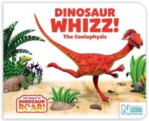 Dinosaur Whizz! The Coelophysis Peter Curtis Jeanne Willis