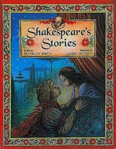 Shakespeare's Stories Beverley Birch James Mayhew
