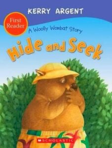 Hide and Seek- A Woolly Wombat Story Kerry Argent