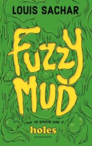 Fuzzy Mud Louis Sachar