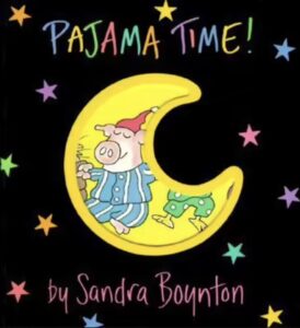 Pajama Time! Sandra Boynton