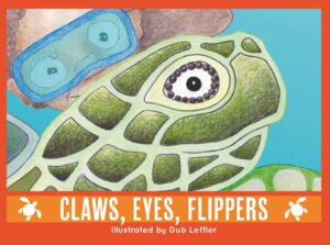 Claws, Eyes, Flippers Dub Leffler