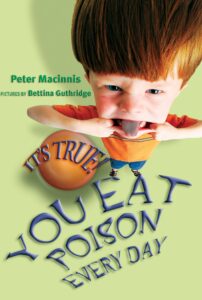 You Eat Poison Every Day Peter Macinnis Bettina Guthridge