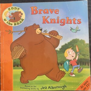 Brave Knights Jez Alborough