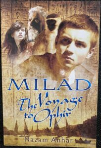Milad- The Voyage to Ophir Nazam Anhar