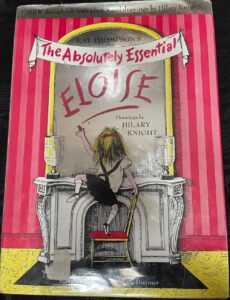 Eloise The Absolutely Essential Edition Kay Thompson Hilary Knight