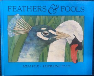 Feathers and Fools Mem Fox Nicholas Wilton