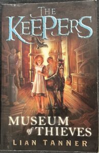 Museum of Thieves Lian Tanner The Keepers Trilogy