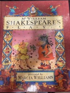 Mr. William Shakespeare's Plays William Shakespeare Marcia Williams