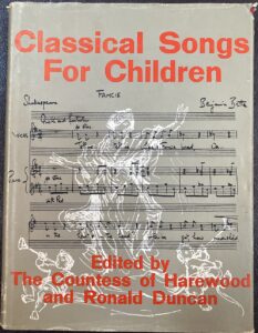 Classical Songs for Children The Countess of Harewood (Editor) Ronald Duncan (Editor)