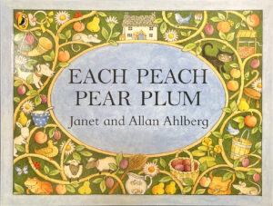 Each Peach Pear Plum Janet Ahlberg Allan Ahlberg