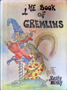 The Book of Gremlins Michael Ridley Bryan Neary