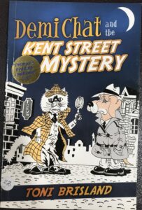 Demichat and the Kent Street Mystery Toni Brisland Peter Zane Haywood
