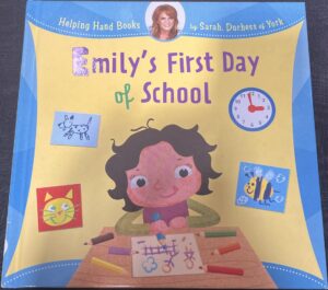 Emily's First Day of School Sarah Ferguson Ian Cunliffe