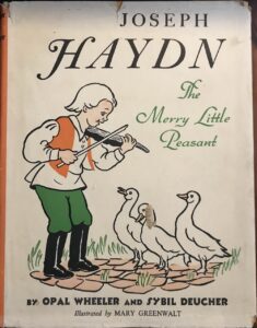 Joseph Haydn The Merry Little Peasant Opal Wheeler Sybil Deucher Mary Greenwalt